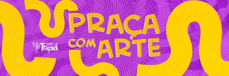 Cartaz colorido com o texto "PRAÇA COM ARTE" em fundo roxo e amarelo.